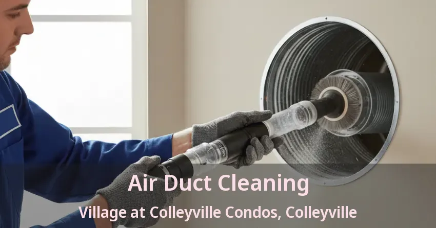 Air Duct Cleaning Village at Colleyville Condos, Colleyville - TX