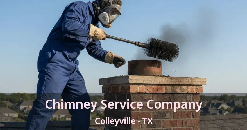 Chimney Service Company Colleyville - TX Chimney Service Company Colleyville - TX
