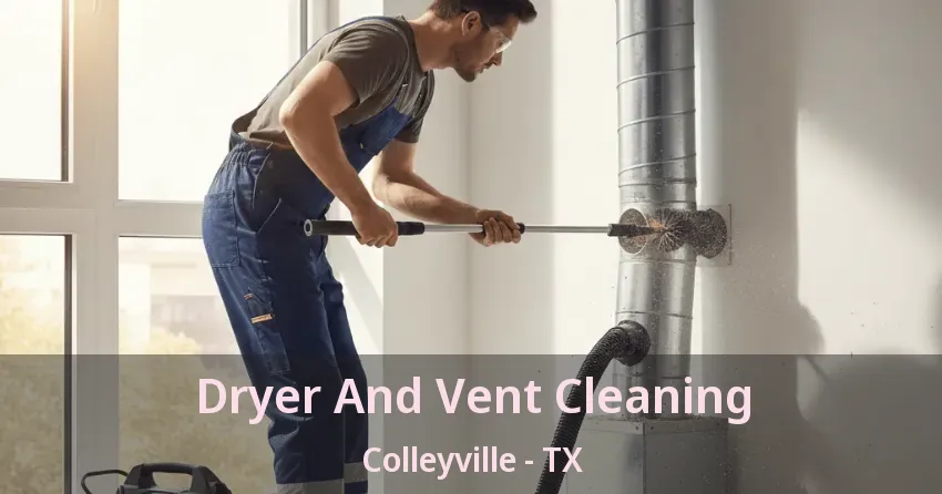 Dryer And Vent Cleaning Colleyville - TX