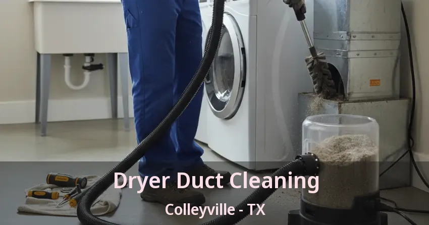 Dryer Duct Cleaning Colleyville - TX