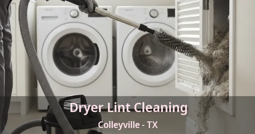 Dryer Lint Cleaning Colleyville - TX