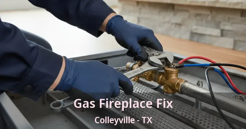 Gas Fireplace Fix Colleyville - TX