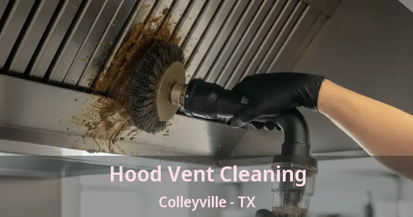 Hood Vent Cleaning Colleyville - TX