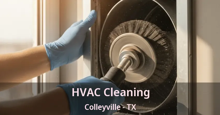 HVAC Cleaning Colleyville - TX