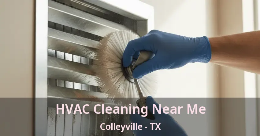 HVAC Cleaning Near Me Colleyville - TX